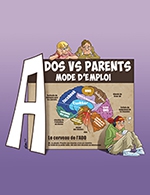 Book the best tickets for Ados Vs Parents : Mode D'emploi - Theatre Jean Ferrat - From November 25, 2023 to March 23, 2024