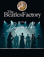 Réservez les meilleures places pour The Beatles Factory - Theatre Jean Ferrat - Le 8 février 2024
