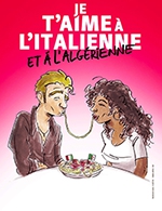 Book the best tickets for Je T'aime A L'italienne - Espace Miramar -  December 15, 2023