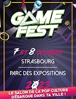 Réservez les meilleures places pour Gamefest - Strasbourg - 2023 - Parc Des Expositions De Strasbourg - Du 7 octobre 2023 au 8 octobre 2023