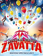 Book the best tickets for Nouveau Cirque Zavatta - Chapiteau Zavatta - From September 19, 2023 to September 24, 2023