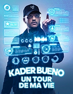 Book the best tickets for Kader Bueno - Centre Des Congres Du Burghof -  April 4, 2024