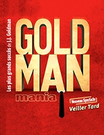 Book the best tickets for Goldmanmania - La Rotonde -  January 13, 2024