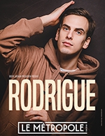 Book the best tickets for Rodrigue - Theatre Le Metropole - From September 20, 2023 to January 3, 2024