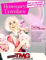 Réservez les meilleures places pour Rosemary Lovelace - Theatre Montmartre Galabru - Du 18 septembre 2023 au 18 décembre 2023