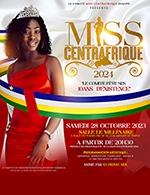 Book the best tickets for Miss Centrafrique 2024 - Le Millenaire -  October 28, 2023
