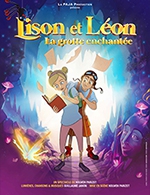 Réservez les meilleures places pour Lison & Léon La Grotte Enchantée - Espace  Culturel Victor Hugo - Le 3 avril 2024