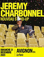 Book the best tickets for Jeremy Charbonnel - Th. Le Paris Avignon - Salle 3 -  December 31, 2023