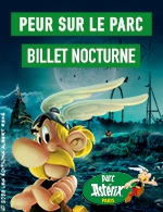 Réservez les meilleures places pour Nocturnes - Peur Sur Le Parc - Parc Asterix - Du 14 octobre 2023 au 4 novembre 2023