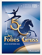 Book the best tickets for Les Folies Gruss - Compagnie Alexis Gruss - From October 21, 2023 to March 31, 2024