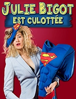 Réservez les meilleures places pour Julie Bigot Est Culottée - Theatre Bo Saint-martin - Du 24 octobre 2023 au 26 décembre 2023