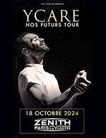 Book the best tickets for Ycare - Zenith Paris - La Villette -  October 18, 2024