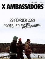 Book the best tickets for X Ambassadors - Elysee Montmartre -  February 29, 2024