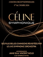 Réservez les meilleures places pour Celine Symphonique - La Seine Musicale - Grande Seine - Du 29 février 2024 au 2 mars 2024
