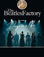 Book the best tickets for The Beatles Factory - Illiade - Grande Salle -  June 16, 2024