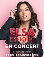 Réservez les meilleures places pour Elsa Esnoult - Les Folies Bergere - Le 20 janvier 2024