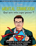 Book the best tickets for Mental Connexion - La Grande Comedie - Petite Salle - From October 29, 2023 to March 17, 2024