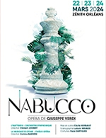 Book the best tickets for Nabucco - Zenith D'orleans - From March 22, 2024 to April 24, 2024