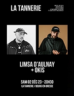 Book the best tickets for Limsa D'aulnay + Okis - La Tannerie -  December 2, 2023