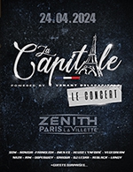 Réservez les meilleures places pour La Capitale - Zenith Paris - La Villette - Le 24 avril 2024