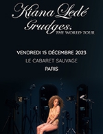 Book the best tickets for Upgrade Kiana Lede - Cabaret Sauvage -  December 15, 2023