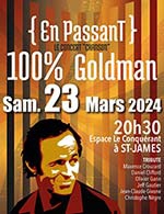 Book the best tickets for Tribute To Goldman - Espace Le Conquerant -  March 23, 2024