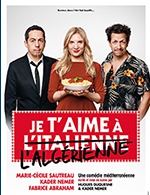 Réservez les meilleures places pour Je T'aime A L'italienne Algerienne - Theatre Le Colbert - Du 24 mai 2024 au 25 mai 2024