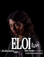 Book the best tickets for Eloi - Le Transbordeur -  December 16, 2023
