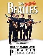 Book the best tickets for The Bootleg Beatles - Salle Pleyel -  March 10, 2024