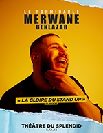 Book the best tickets for Le Formidable Merwane Benlazar - Splendid St Martin -  December 5, 2023
