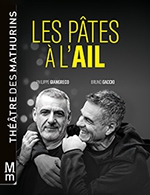 Réservez les meilleures places pour Les Pates A L'ail - Theatre Des Mathurins - Du 10 janvier 2024 au 30 mars 2024