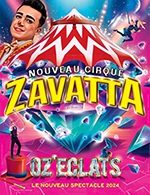 Réservez les meilleures places pour Nouveau Cirque Zavatta - Chapiteau Zavatta - Du 23 février 2024 au 25 février 2024