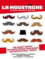 Book the best tickets for La Moustache - Grand Theatre 3t -  December 31, 2023