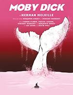 Book the best tickets for Moby Dick - Theatre Paradis Du Lucernaire - From December 13, 2023 to March 3, 2024