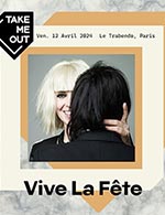 Réservez les meilleures places pour Vive La Fete - Le Trabendo (parc De La Villette) - Le 12 avril 2024