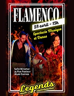 Book the best tickets for Flamenco Legends - Espace Miramar -  April 28, 2024