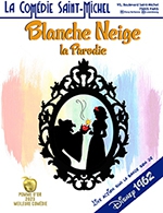 Réservez les meilleures places pour Blanche Neige La Parodie - Comedie Saint-michel - Du 1 janvier 2024 au 5 mai 2024