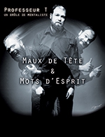 Book the best tickets for Mots De Tetes Et Maux D'esprit - Royal Comedy Club -  December 13, 2024