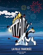 Réservez les meilleures places pour Titanic La Folle Traversee - Casino De Sanary Sur Mer-salle Le Colombet - Le 8 juin 2024