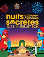 Book the best tickets for Festival Les Nuits Secretes-pass 1 Jour - Site Du Festival Les Nuits Secretes - From July 12, 2024 to July 14, 2024