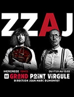 Réservez les meilleures places pour Zzaj, A Ceux Qui Se Ratent - Le Grand Point Virgule - Du 17 janvier 2024 au 13 mars 2024