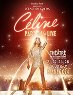 Book the best tickets for Céline Part En Live - Theatre De La Tour Eiffel - From March 21, 2024 to March 31, 2024