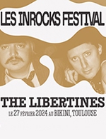 Book the best tickets for Les Inrocks Festival:the Libertines + - Le Bikini -  February 27, 2024