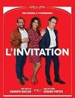 Book the best tickets for L'invitation - 3t D'a Cote - From January 13, 2024 to April 13, 2024