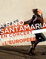 Book the best tickets for Arno Santamaria - L'européen -  April 6, 2024