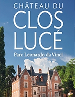 Réservez les meilleures places pour Parc Leonardo Da Vinci - Saison 2024 - Chateau Du Clos Luce - Du 1 janvier 2024 au 31 décembre 2024