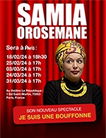 Book the best tickets for Samia Orosemane - Le Republique - From February 18, 2024 to March 31, 2024