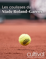 Book the best tickets for Les Coulisses Du Stade Roland-garros - Stade Roland-garros - From January 1, 2024 to December 31, 2025