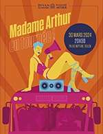Book the best tickets for Madame Arthur En Tournee - Palais Neptune -  March 30, 2024