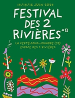 Book the best tickets for 1 Jour - Festival Des 2 Rivieres - Terrain Des 2 Rivières - From June 14, 2024 to June 16, 2024